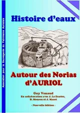 Histoire d'Eaux autour des Norias d'Auriol